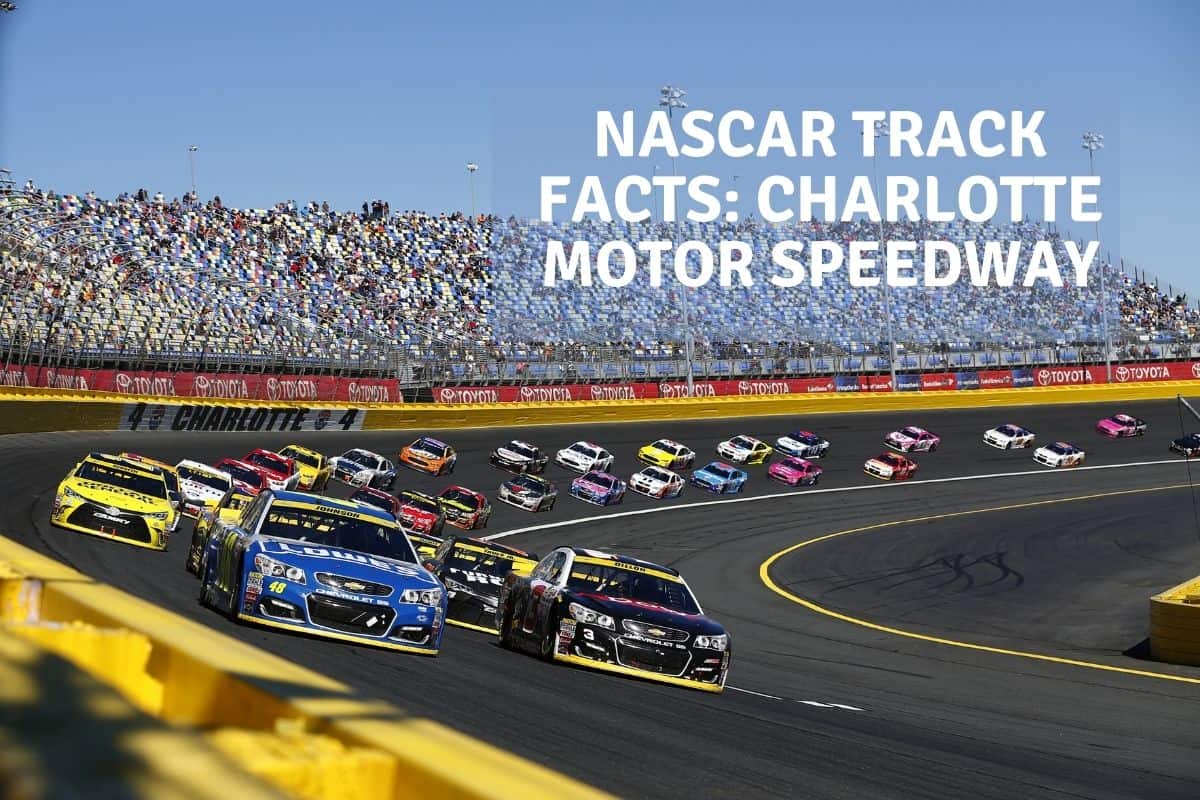 NASCAR Track Facts Charlotte Motor Speedway