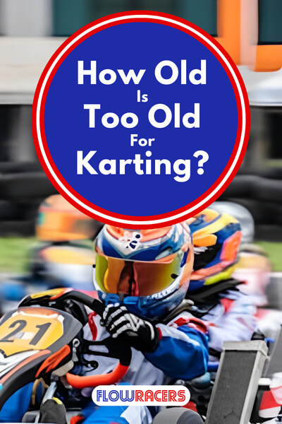 6 people driving racing go-karts on a track with a kerb on the right hand side and a tire barrier on the left and tents in the background, How Old Is Too Old For Karting?